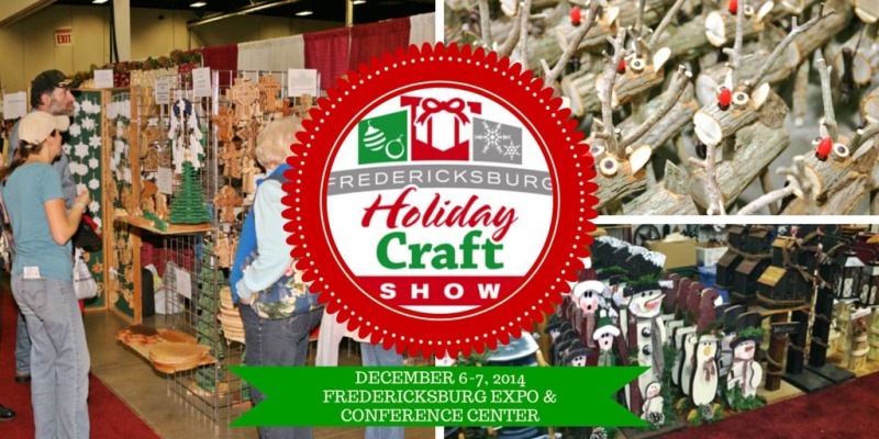 Fredericksburg VA Holiday Craft Show – December 6-7