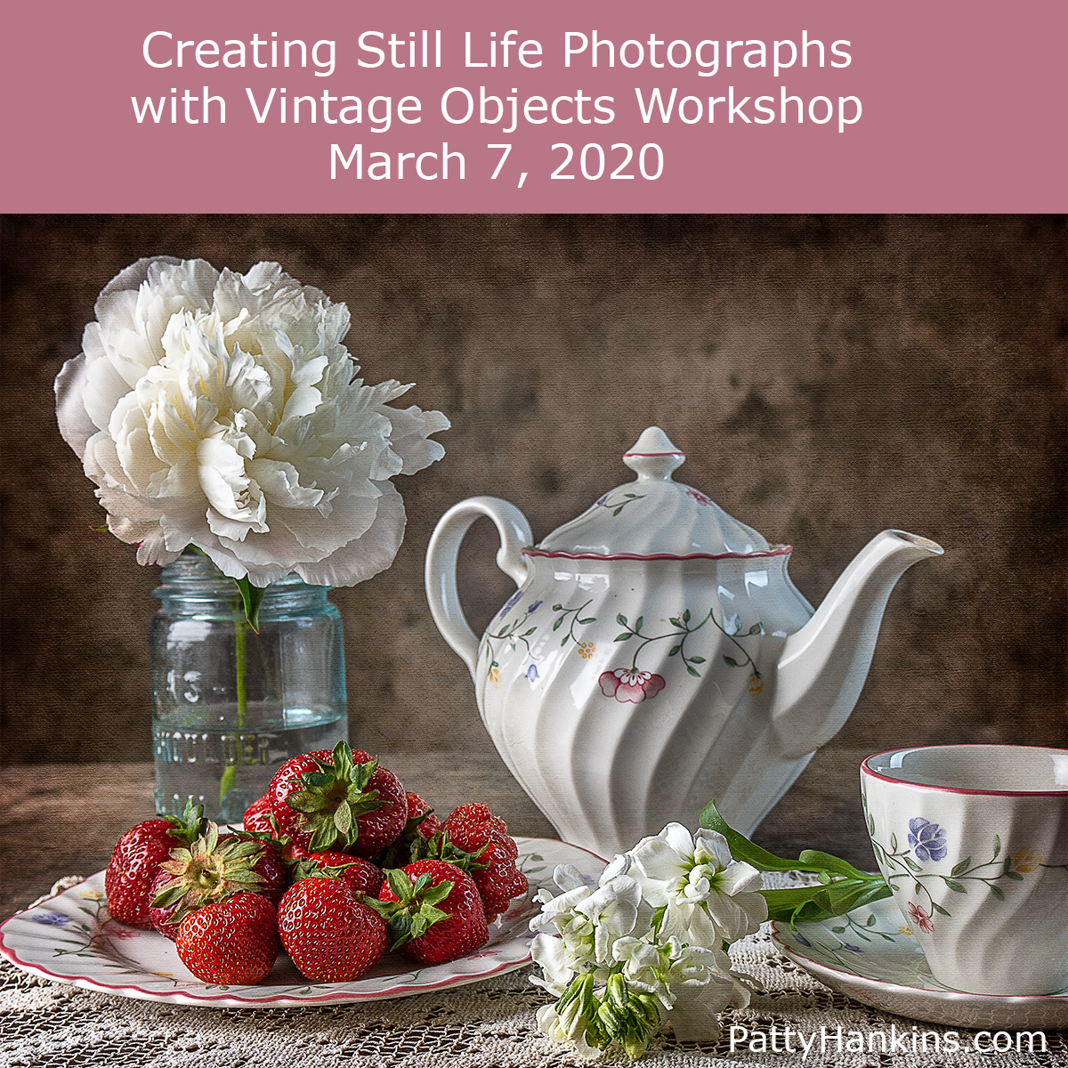 It’s Not Too Late To Join Me to Create Still Lifes With Vintage Objects on March 7